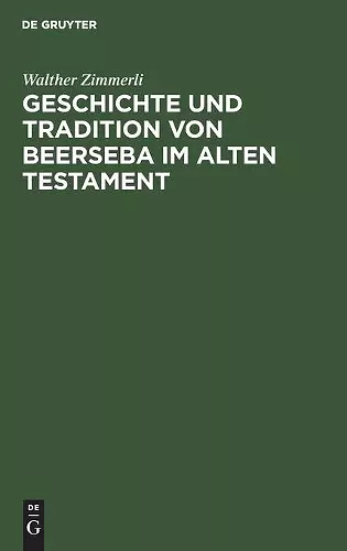 Geschichte und Tradition von Beerseba im alten Testament cover