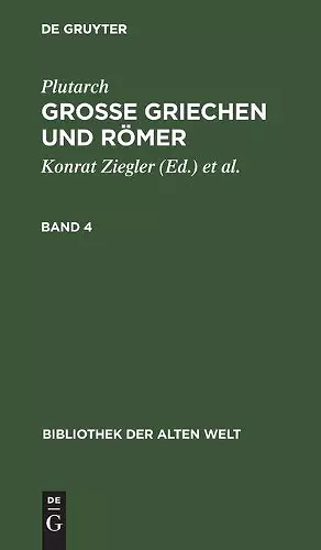 Plutarch: Grosse Griechen Und Römer. Band 4 cover