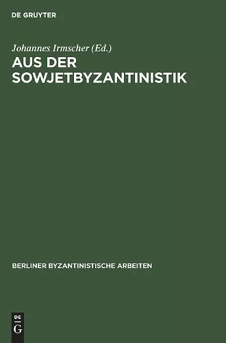 Aus Der Sowjetbyzantinistik cover