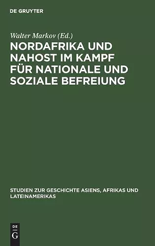 Nordafrika Und Nahost Im Kampf Für Nationale Und Soziale Befreiung cover