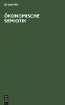 Ökonomische Semiotik cover