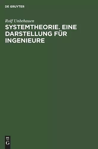 Systemtheorie. Eine Darstellung für Ingenieure cover