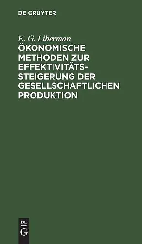 Ökonomische Methoden Zur Effektivitätssteigerung Der Gesellschaftlichen Produktion cover