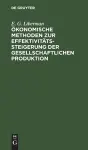Ökonomische Methoden Zur Effektivitätssteigerung Der Gesellschaftlichen Produktion cover