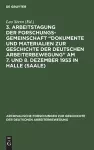 3. Arbeitstagung Der Forschungsgemeinschaft "Dokumente Und Materialien Zur Geschichte Der Deutschen Arbeiterbewegung" Am 7. Und 8. Dezember 1953 in Halle (Saale) cover