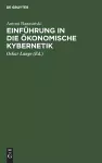 Einführung in Die Ökonomische Kybernetik cover