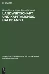 Landwirtschaft Und Kapitalismus, Halbband 1 cover