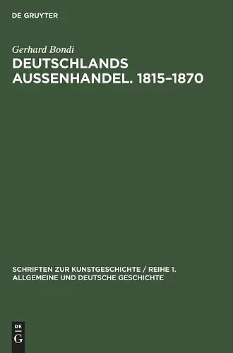 Deutschlands Aussenhandel. 1815-1870 cover