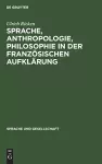 Sprache, Anthropologie, Philosophie in der Französischen Aufklärung cover