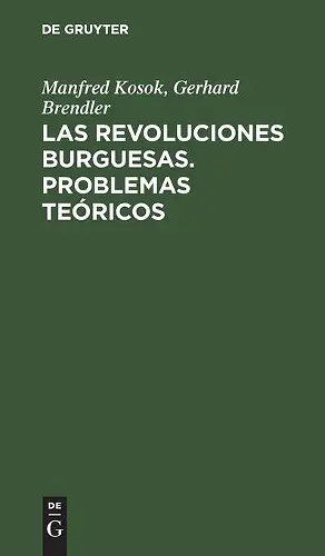 Las Revoluciones Burguesas. Problemas Teóricos cover