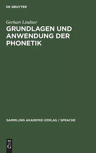 Grundlagen Und Anwendung Der Phonetik cover