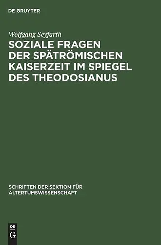 Soziale Fragen Der Spätrömischen Kaiserzeit Im Spiegel Des Theodosianus cover