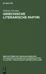 Griechische literarische Papyri cover