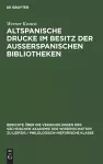 Altspanische Drucke Im Besitz Der Ausserspanischen Bibliotheken cover