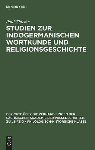 Studien Zur Indogermanischen Wortkunde Und Religionsgeschichte cover