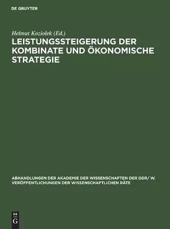 Leistungssteigerung Der Kombinate Und Ökonomische Strategie cover
