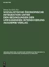 Sozialistische Ökonomische Integration Unter Den Bedingungen Der Umfassenden Intensivierung Akademie-Verlag cover