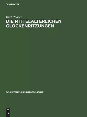 Die mittelalterlichen Glockenritzungen cover