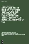 Staat Und Recht Bei Der Weiteren Gestaltung Der Entwickelten Sozialistischen Gesellschaft Nach Dem XI. Parteitag Der sed cover