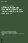 Erfahrungen Bei Der Anwendung Des Zivilgesetzbuches in Der PRAXIS cover
