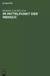 Im Mittelpunkt Der Mensch cover