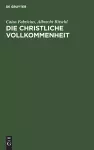 Die Christliche Vollkommenheit cover
