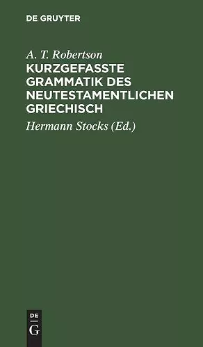 Kurzgefasste Grammatik des Neutestamentlichen Griechisch cover