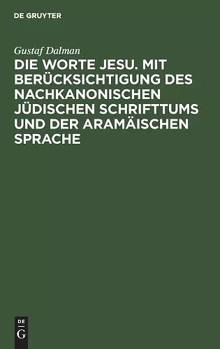 Die Worte Jesu. Mit Berücksichtigung des nachkanonischen jüdischen Schrifttums und der aramäischen Sprache cover