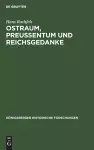 Ostraum, Preussentum und Reichsgedanke cover