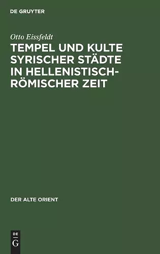 Tempel und Kulte syrischer Städte in hellenistisch-römischer Zeit cover