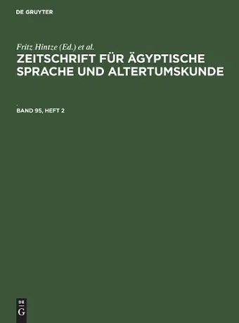 Zeitschrift Für Ägyptische Sprache Und Altertumskunde. Band 95, Heft 2 cover