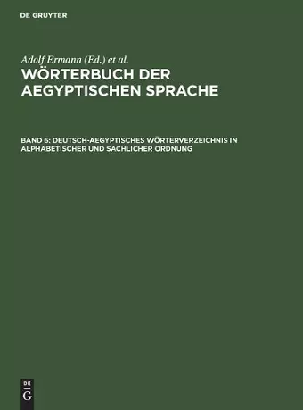 Deutsch-Aegyptisches Wörterverzeichnis in Alphabetischer Und Sachlicher Ordnung cover