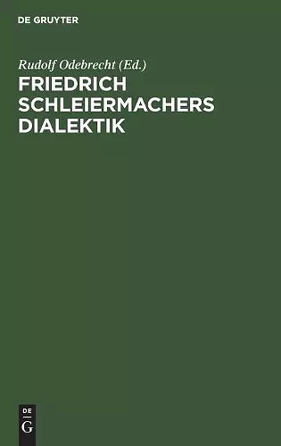 Friedrich Schleiermachers Dialektik cover