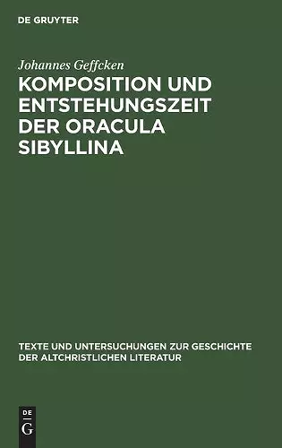 Komposition Und Entstehungszeit Der Oracula Sibyllina cover