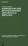 Komposition Und Entstehungszeit Der Oracula Sibyllina cover