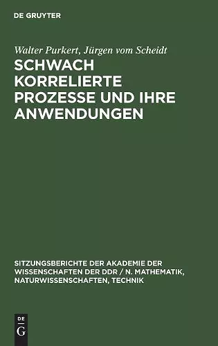 Schwach Korrelierte Prozesse Und Ihre Anwendungen cover