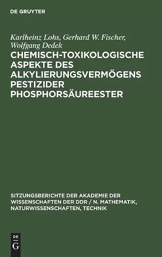 Chemisch-Toxikologische Aspekte Des Alkylierungsvermögens Pestizider Phosphorsäureester cover