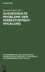 Ausgewählte Probleme Der Werkstoffentwicklung cover