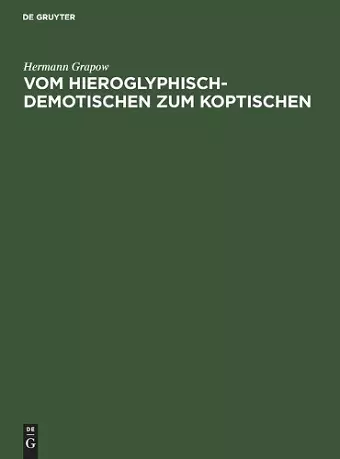 Vom Hieroglyphisch-Demotischen Zum Koptischen cover