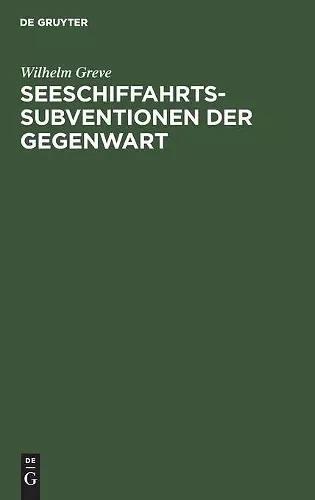 Seeschiffahrts-Subventionen der Gegenwart cover