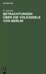 Betrachtungen über die Volksseele von Berlin cover