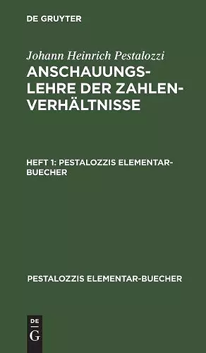 Johann Heinrich Pestalozzi: Anschauungslehre Der Zahlenverhältnisse. Heft 1 cover