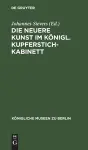 Die Neuere Kunst Im Königl. Kupferstichkabinett cover