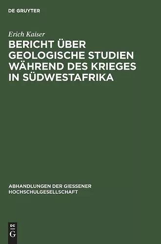 Bericht über geologische Studien während des Krieges in Südwestafrika cover