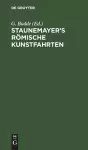 Staunemayer's Römische Kunstfahrten cover