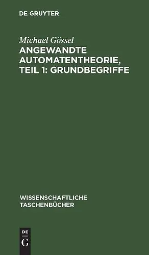Angewandte Automatentheorie, Teil 1: Grundbegriffe cover