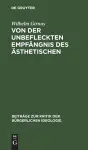 Von Der Unbefleckten Empfängnis Des Ästhetischen cover