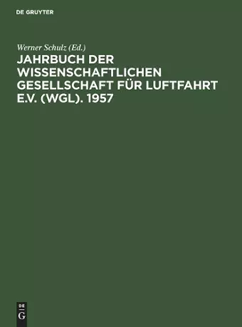 Jahrbuch Der Wissenschaftlichen Gesellschaft Für Luftfahrt E.V. (Wgl). 1957 cover