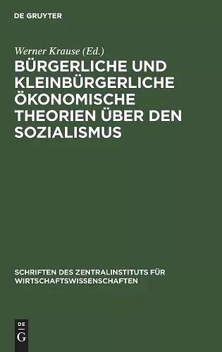 Bürgerliche Und Kleinbürgerliche Ökonomische Theorien Über Den Sozialismus cover