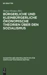Bürgerliche Und Kleinbürgerliche Ökonomische Theorien Über Den Sozialismus cover